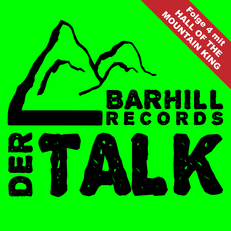 HALL OF THE MOUNTAIN KING in Folge 4 von „Barhill Records – Der Talk“