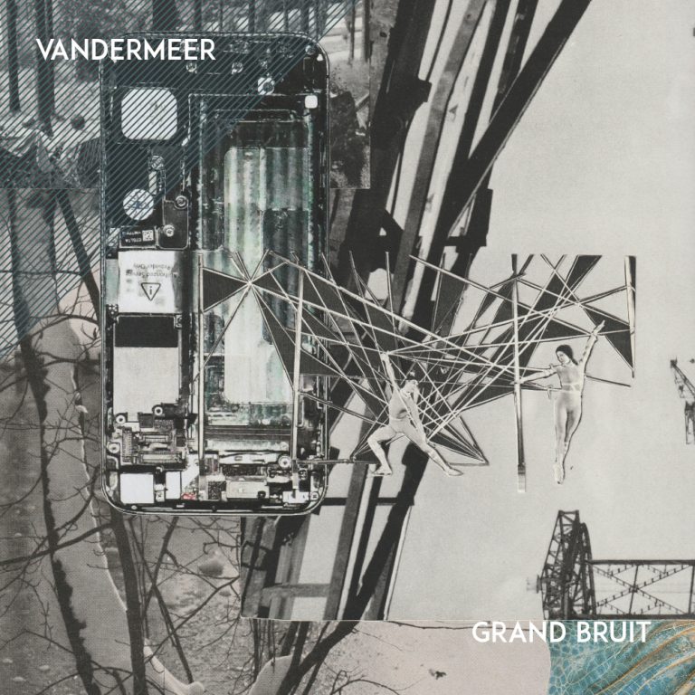 VANDERMEER album „Grand Bruit“ out now