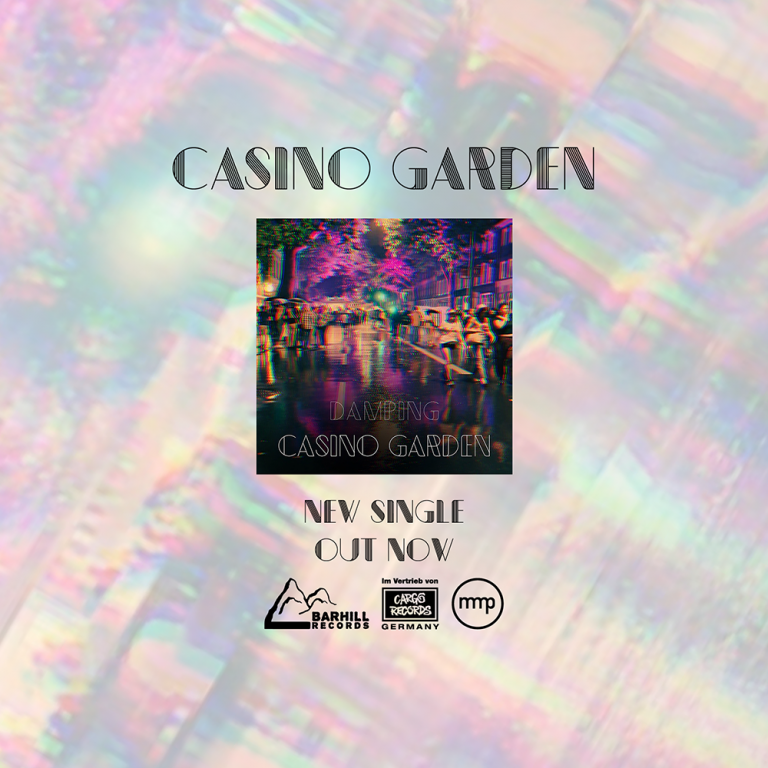 CASINO GARDEN: New single „Damping“ out now!