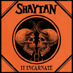 SHAYTAN "II - Incarnate"
